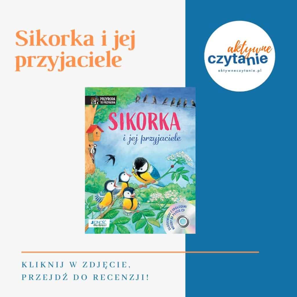 Sikorka i jej przyjaciele książki dla dzieci montessori