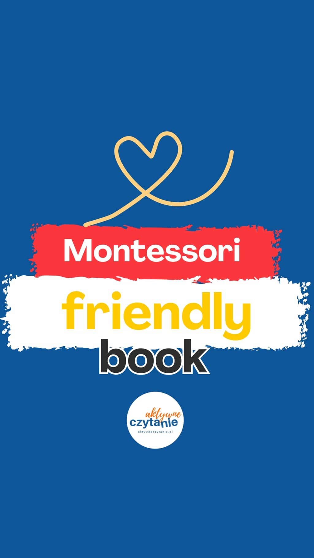 Książki Montessori friendly dla dzieci, czyli jakie?
