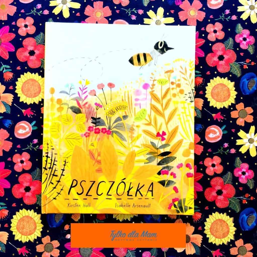Pszczółka ksiązka o pszczołach dla dzieci 