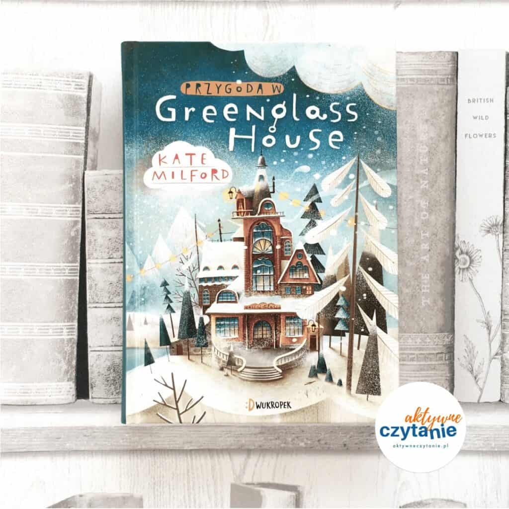 Przygoda w Greenglass House książki dla dzieci aktywne czytanie 4