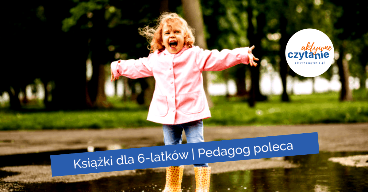 ksiazki-dla-dzieci-6-lat-szesciolatki ksiazki-dla-dzieci-6-lat-szesciolatki