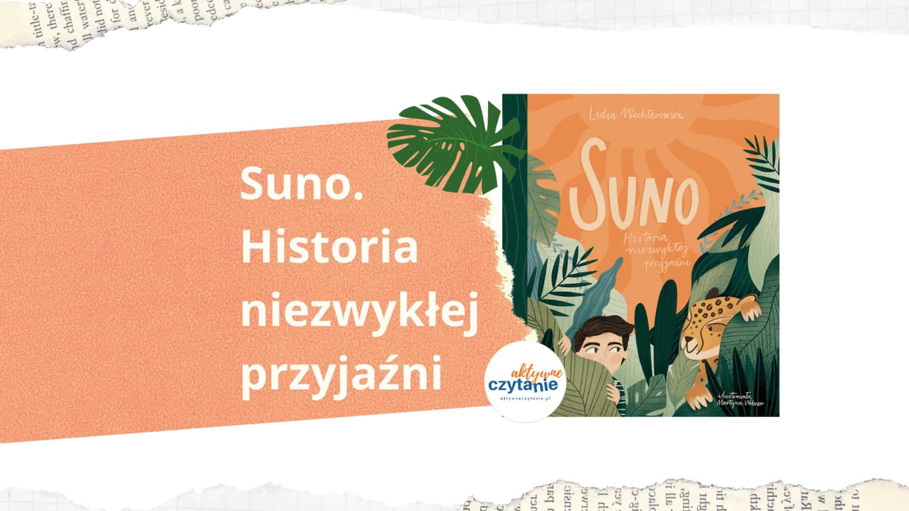 suno-historia-niezwyklej-przyjazni-recenzja