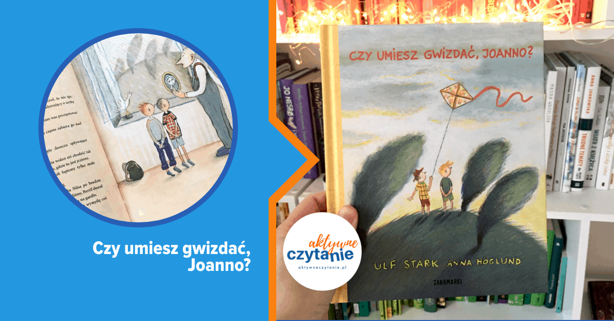 czy-umiesz-gwizdac-joanno-recenzja czy-umiesz-gwizdac-joanno-recenzja