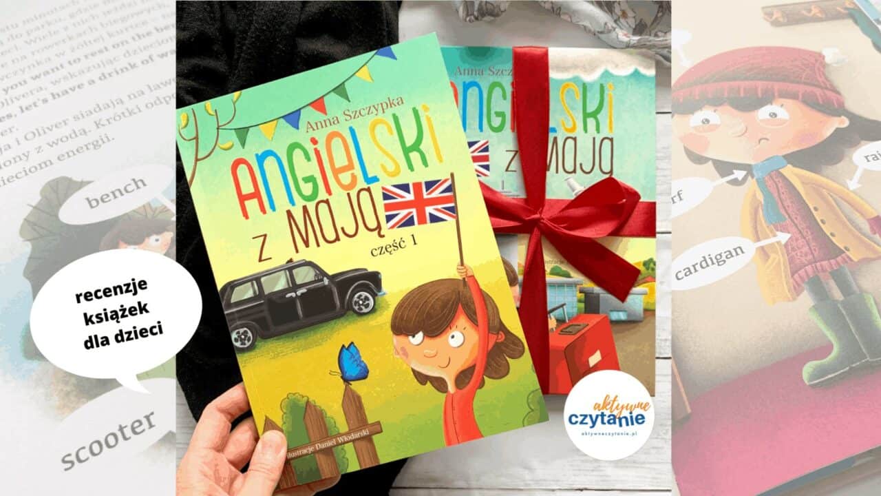 Ksiazka Do Angielskiego Klasa 7 - Angielski z Mają | Recenzja książek dla dzieci 4-7 lat