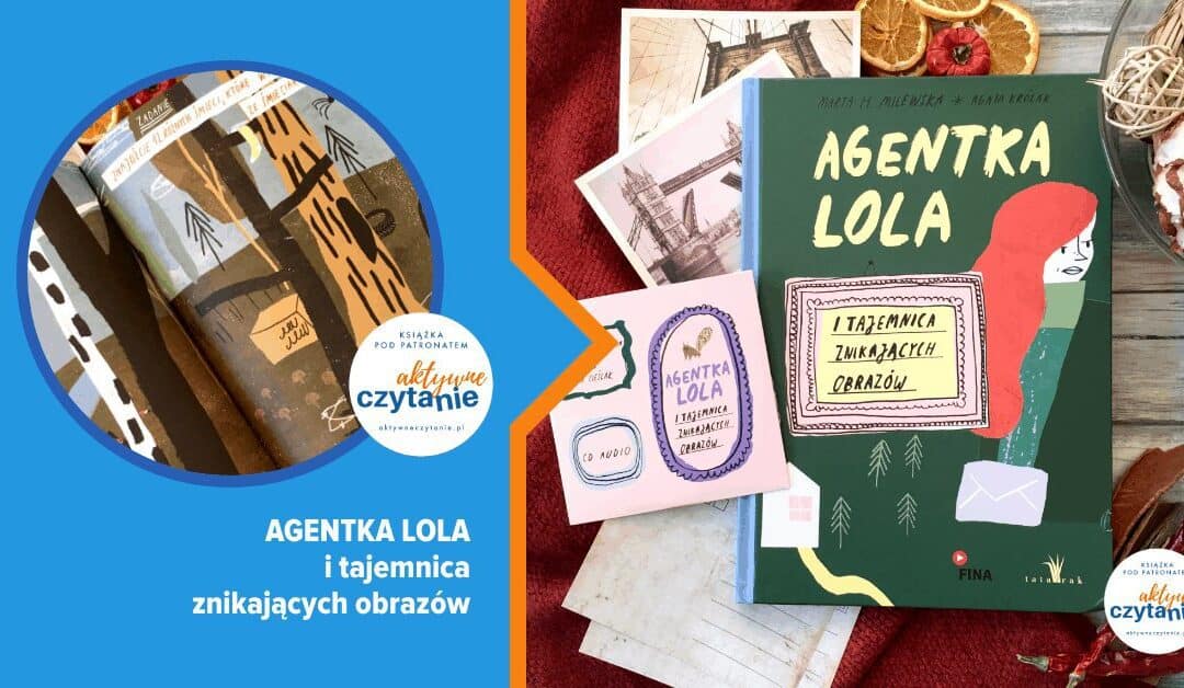 Agentka Lola i tajemnica znikających obrazów