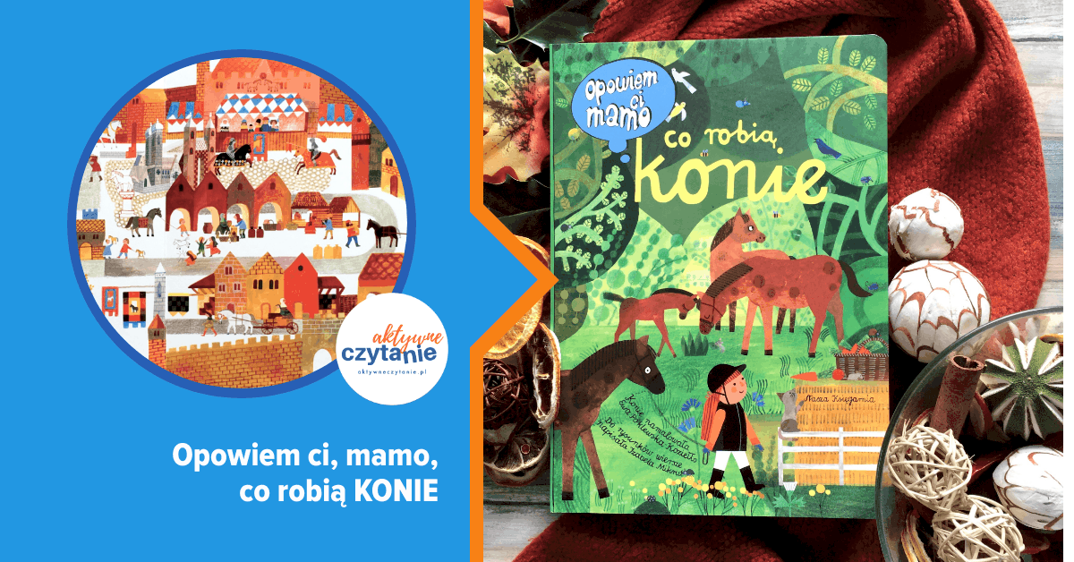 opowiem-ci-mamo-co-robia-konie-recenzja opowiem-ci-mamo-co-robia-konie-recenzja