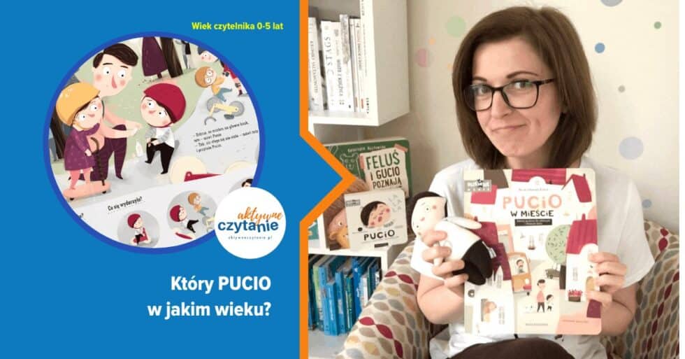 Płynne Czytanie W Jakim Wieku Który Pucio w jakim wieku? - Aktywne czytanie
