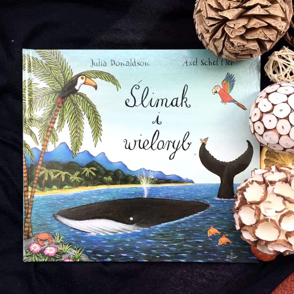 slimak i wieloryb recenzja ksiazki dla dzieci aktywne czytanie