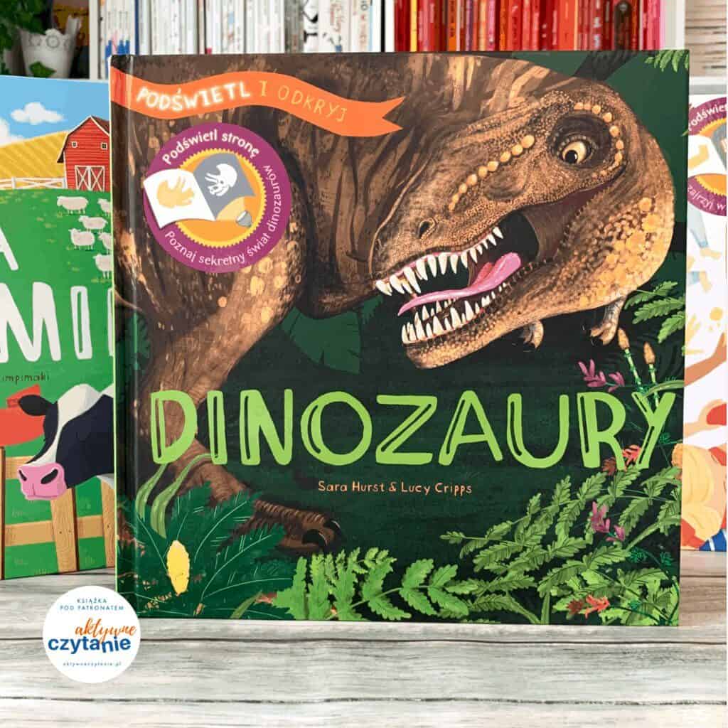 podswietl i odkryj ksiazka dinozaury dla dzieci aktywne czytanie recenzja