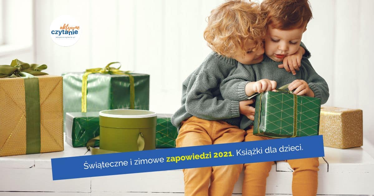 ksiazki dla dzieci zapowiedzi o zimie mikołaju bozym narodzeniu ksiazki dla dzieci zapowiedzi o zimie mikołaju bozym narodzeniu