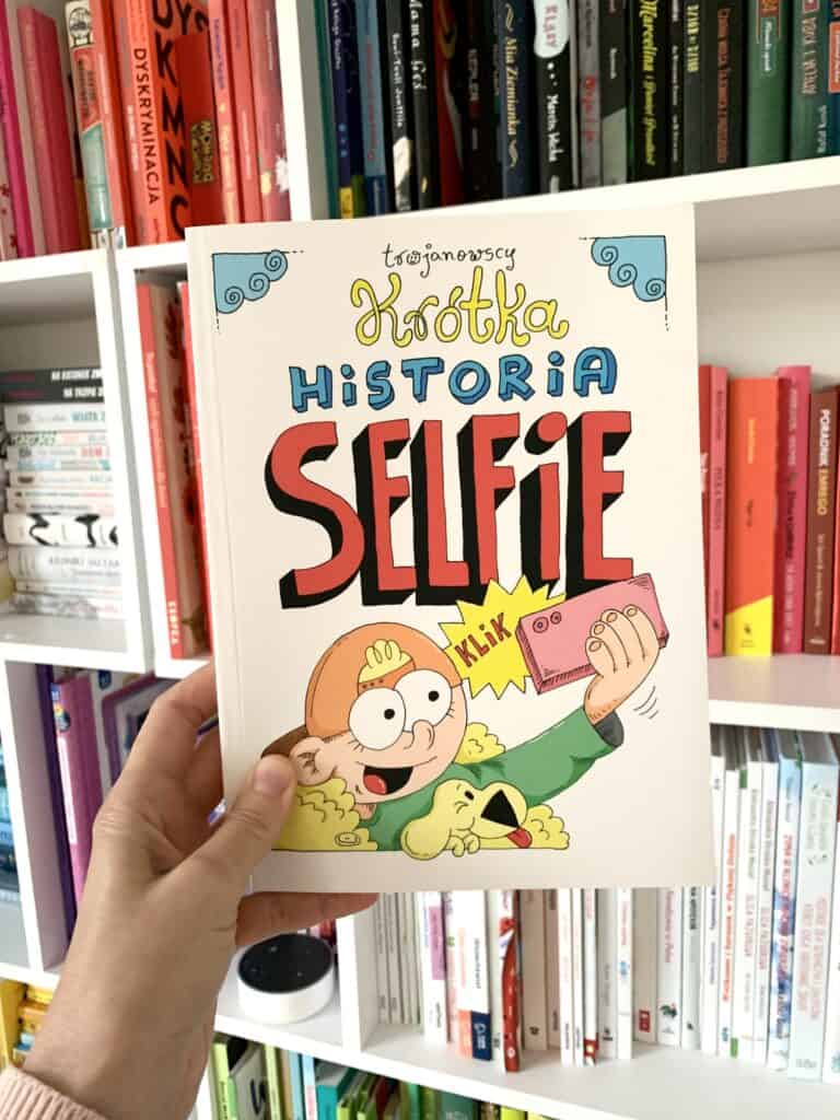 krotka historia selfie recenzja ksiazki dla dzieci10