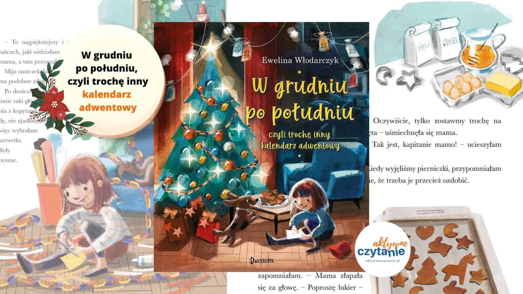 ksiazka adwentowa w grudniu po południu troche inny kalendarz adwentowy recenzja ksiazka adwentowa w grudniu po południu troche inny kalendarz adwentowy recenzja