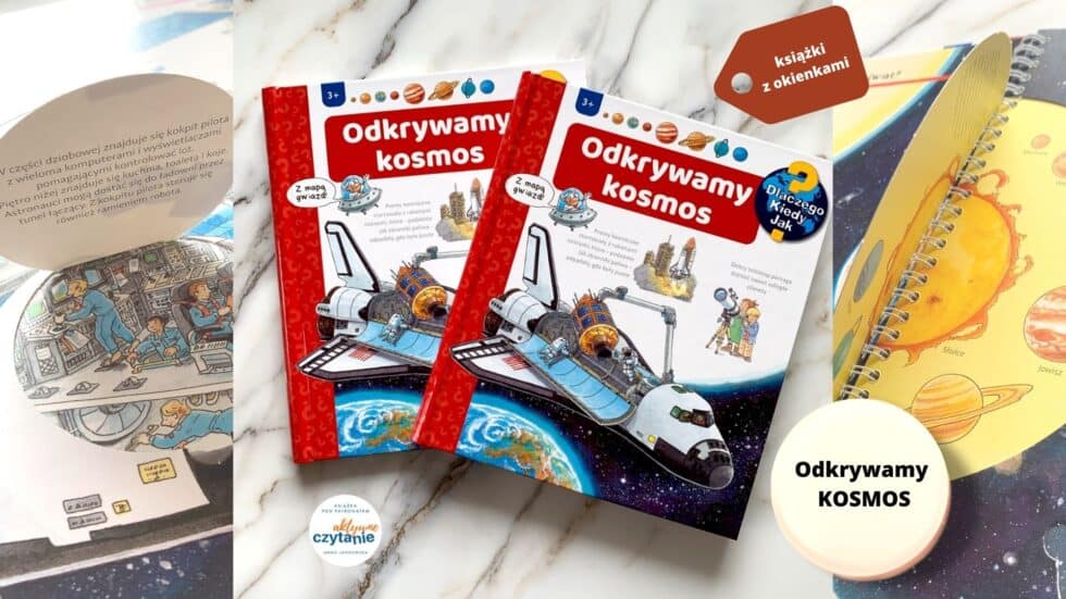 odkrywamy kosmos seria dlaczego kiedy jak recenzja ksiazki dla dzieci z okienkami