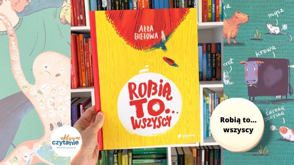 robia to wszyscy recenzja ksiazki dla dzieci