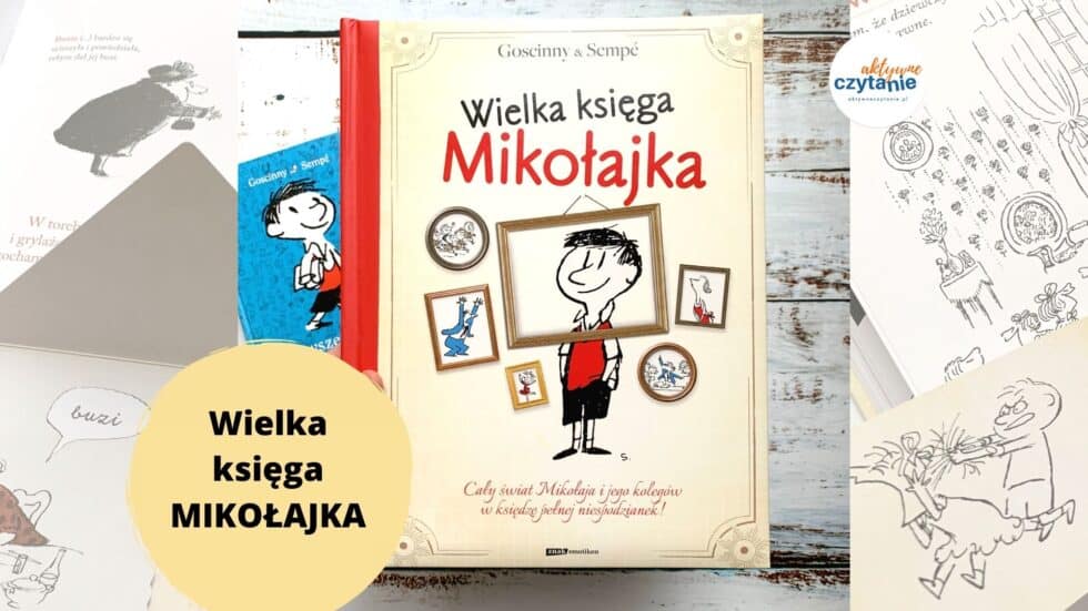 Wielka księga Mikołajka RECENZJA książki dla dzieci