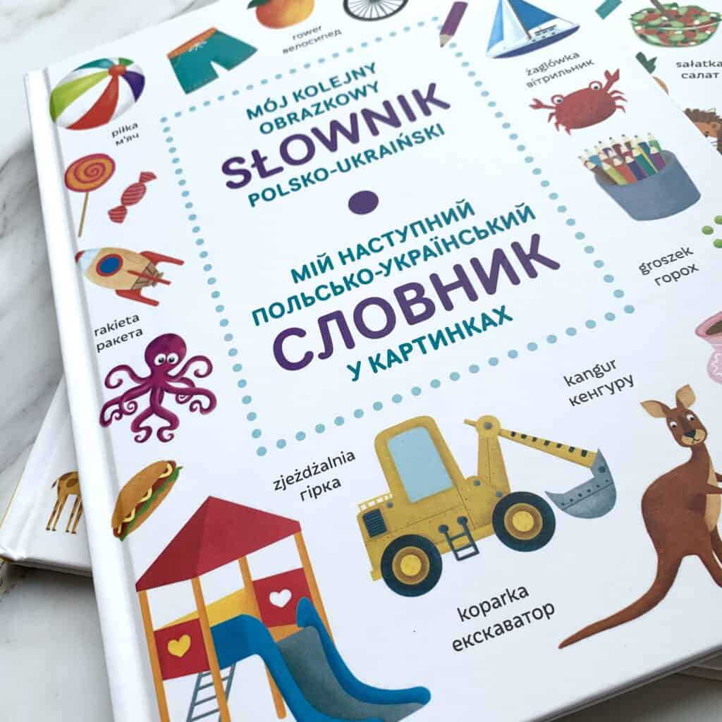 slowniki-polsko-ukrainskie-moj-pierwszy-kolejny-slownik-polsko-ukrainski-dla-dzieci-recenzja