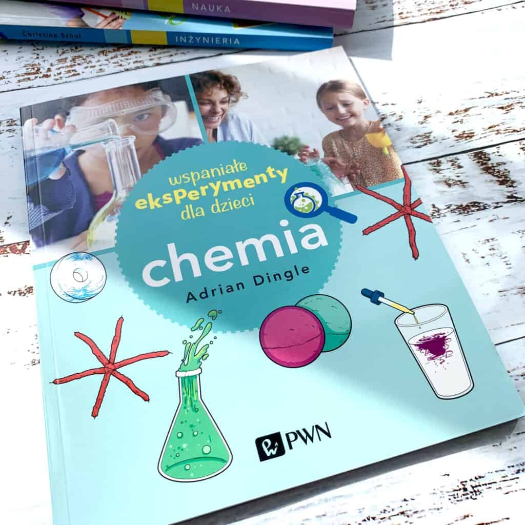 chemia wspaniale eksperymenty dla dzieci pwn recenzja ksiazki8