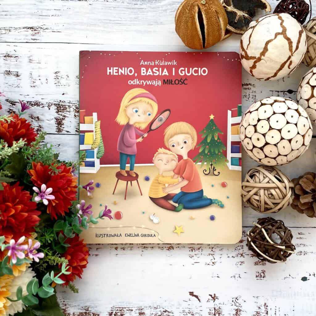 henio-basia-i-gucio-odkrywaja-milosc-recenzja-ksiazki-dla-dzieci