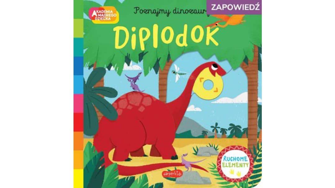 diplodok-akademia-madrego-dziecka-poznajmy-dinozaury zapowiedz ksiazki dla dzieci