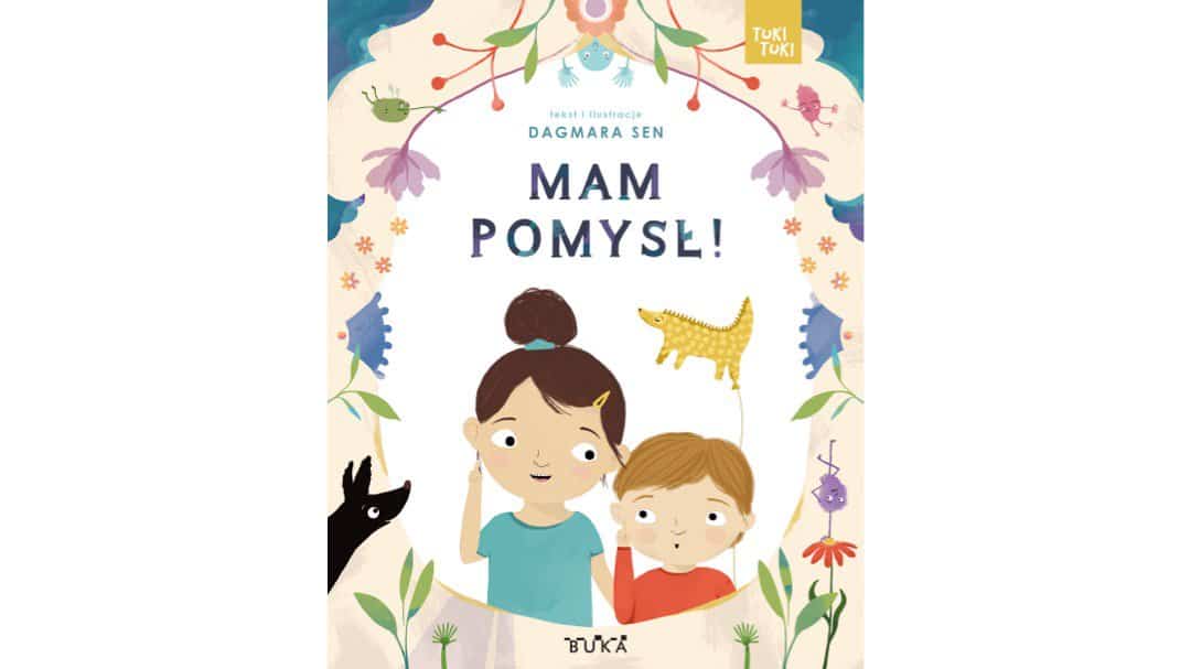 mam-pomysl-tuki-tuki-zapowiedz-ksiazki-dla-dzieci-buka copy