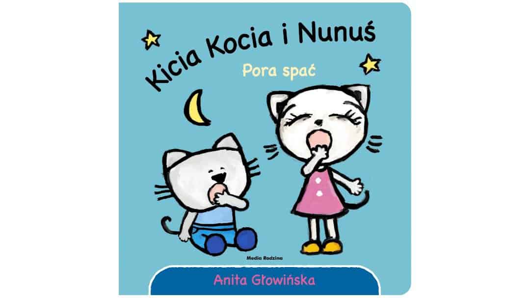 kicia-kocia-i-nunus-pora-spac-zapowiedzi-ksiazki-dla-dzieci kicia-kocia-i-nunus-pora-spac-zapowiedzi-ksiazki-dla-dzieci