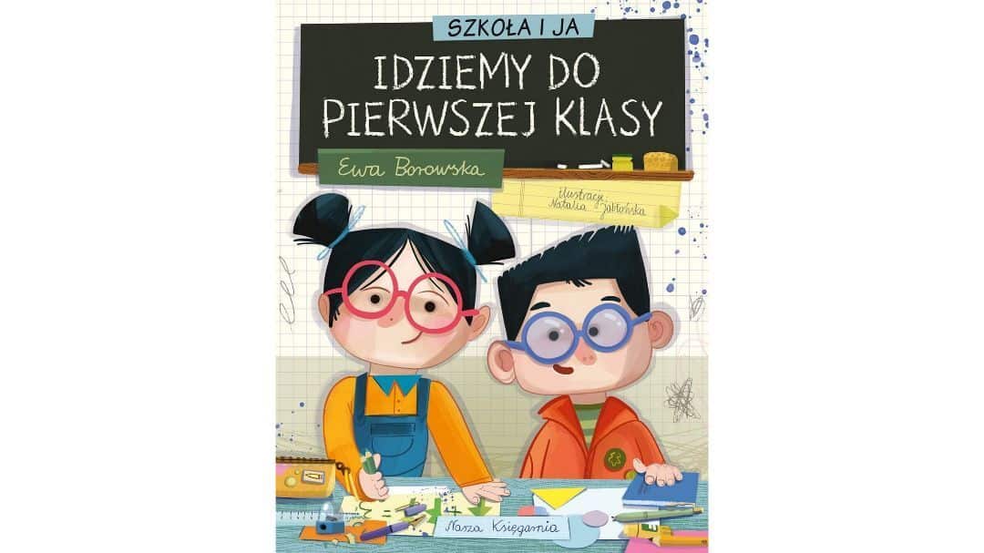 szkola-i-ja-idziemy-do-pierwszej-klasy-zapowiedzi-ksiazki-dla-dzieci