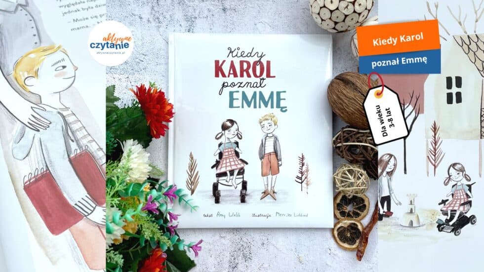 kiedy-karol-poznal-emme-filo-recenzja-ksiazki-dla-dzieci
