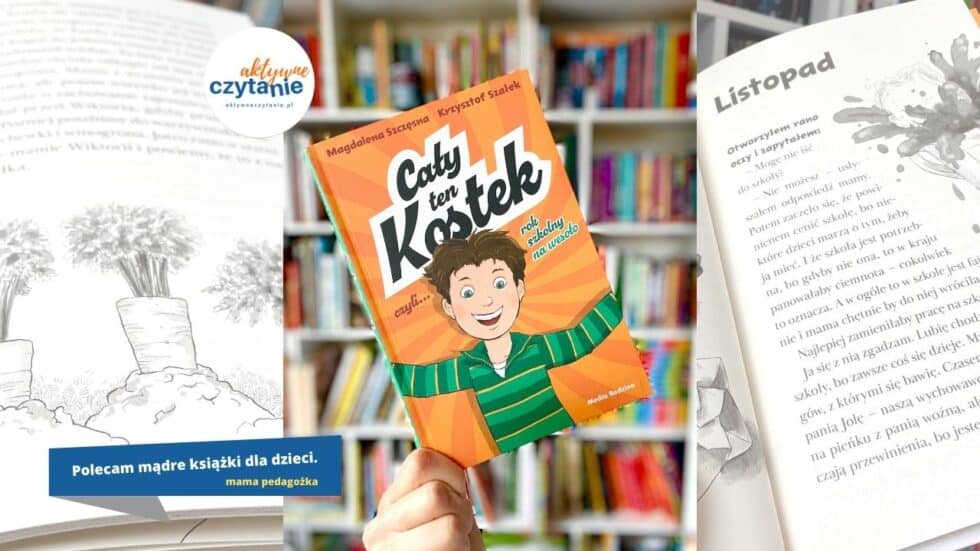 caly ten kostek recenzja ksiazki dla dzieci poczatek szkoly