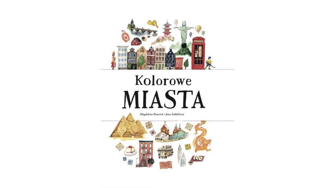 kolorowe miasta zapowiedz ksiazki dla dzieci aktywne czytanie1 copy kolorowe miasta zapowiedz ksiazki dla dzieci aktywne czytanie1 copy