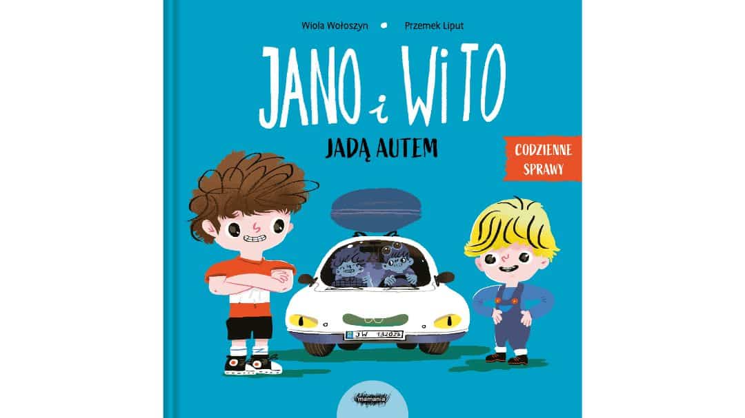 jano-i-wito-jada-autem-zapowiedzi-ksiazki-dla-dzieci