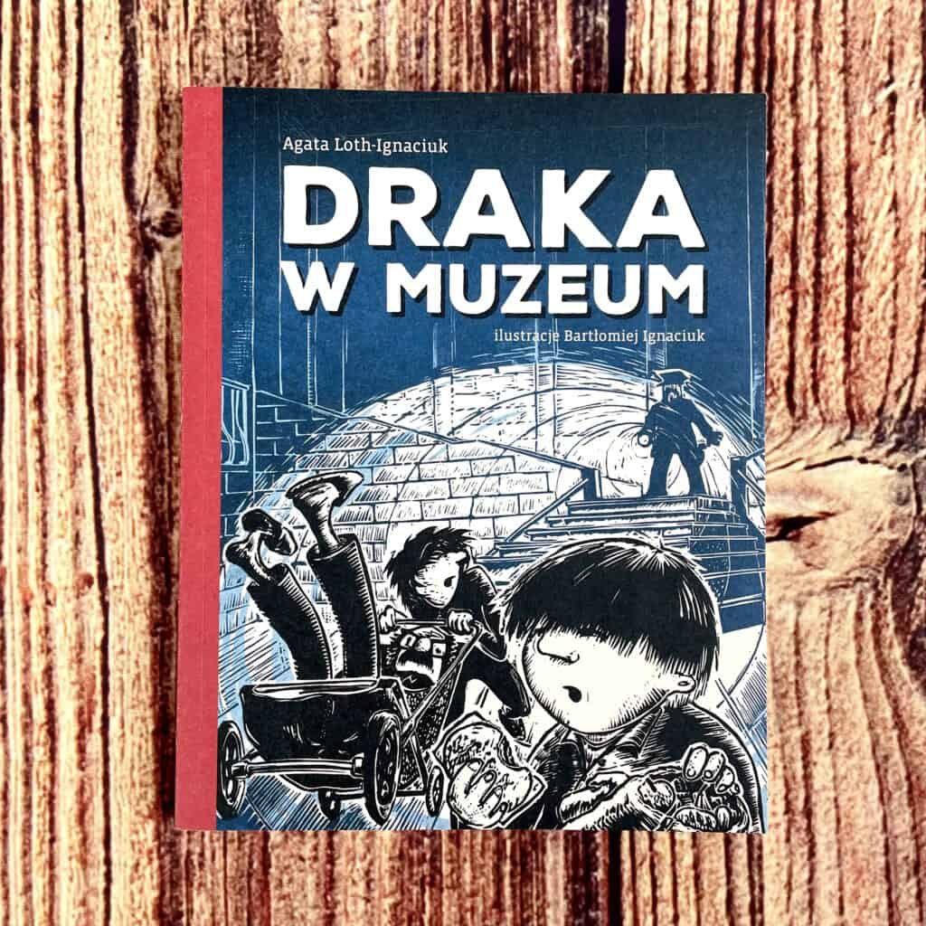 draka w muzeum recenzja ksiazki dla dzieci 7 lat