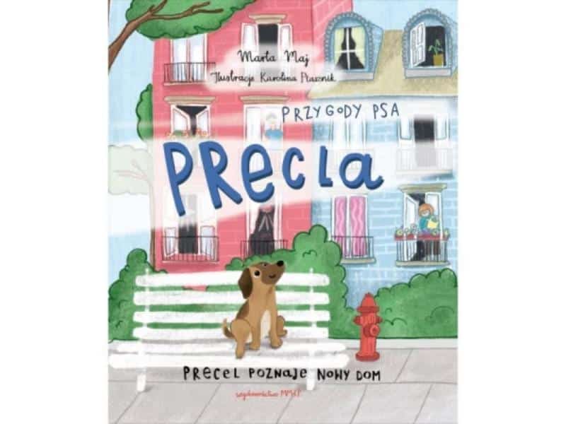 przygody-psa-precla-precel-poznaje-nowy-dom-zapowiedzi-ksiazki-dla-dzieci