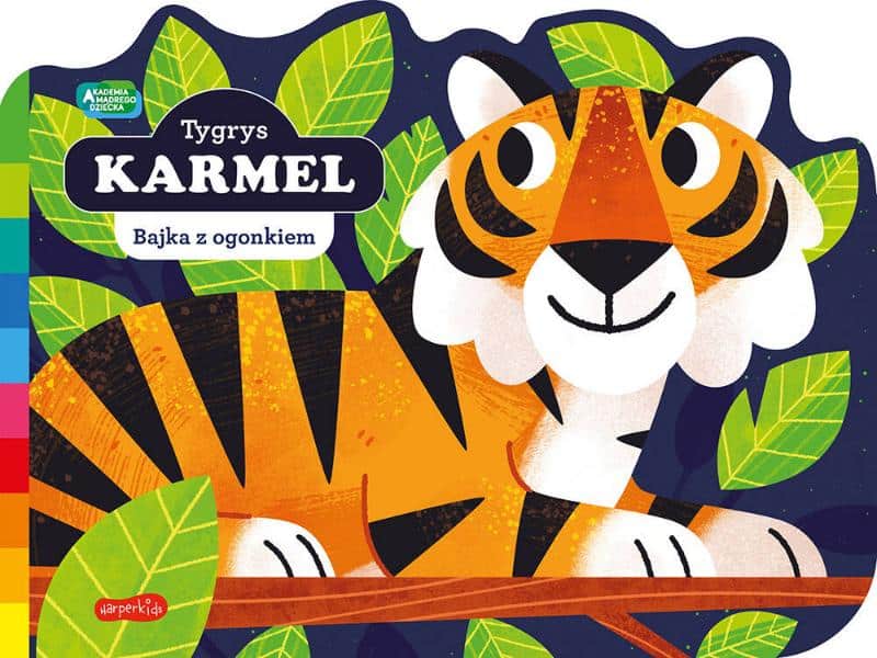tygrys-karmel-akademia-madrego-dziecka-bajka-z-ogonkiem-zapowiedzi-ksiazki-dla-dzieci