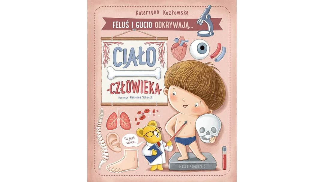 Feluś i Gucio odkrywają… Ciało człowieka