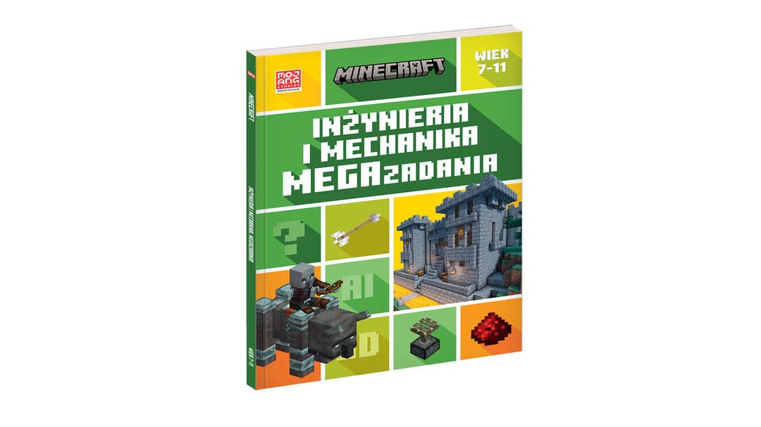 Minecraft. Inżynieria i mechanika. Megazadania. 7-11 lat
