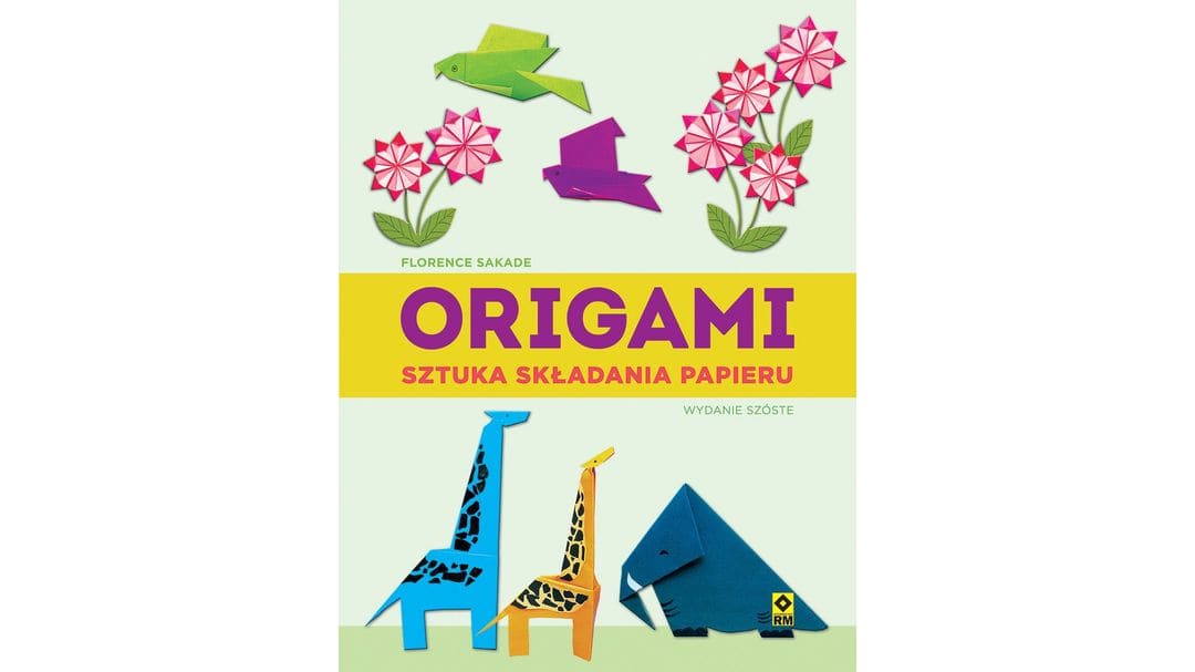 Origami. Sztuka składania papieru