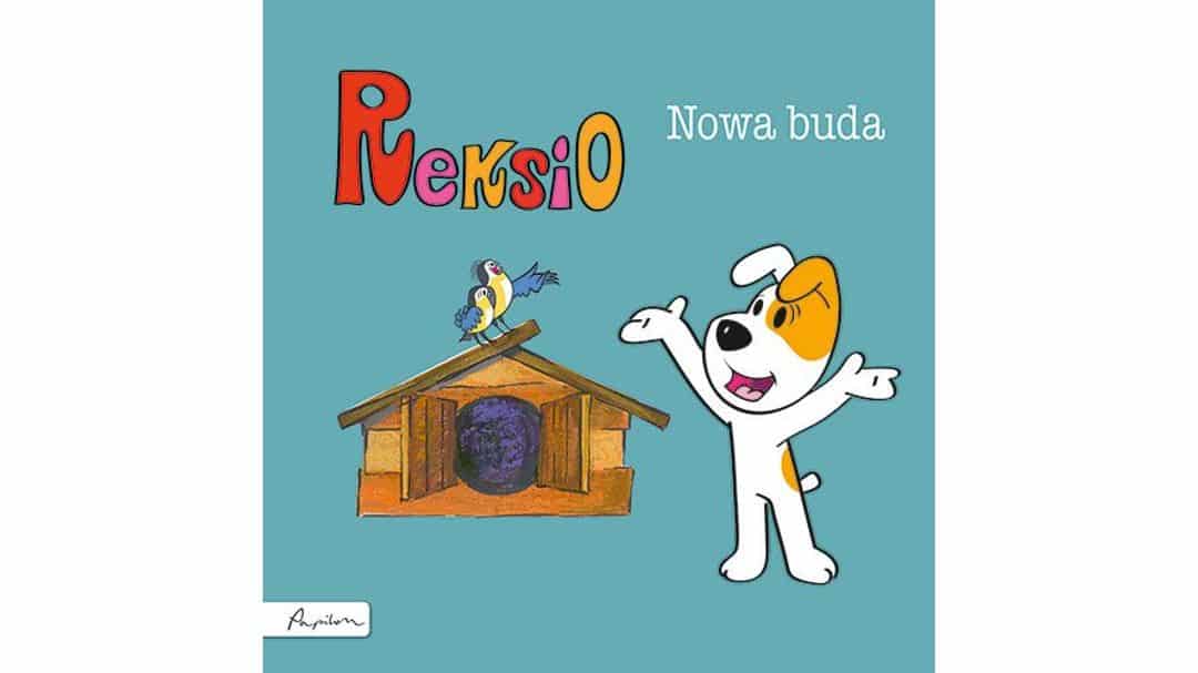 Reksio. Nowa buda