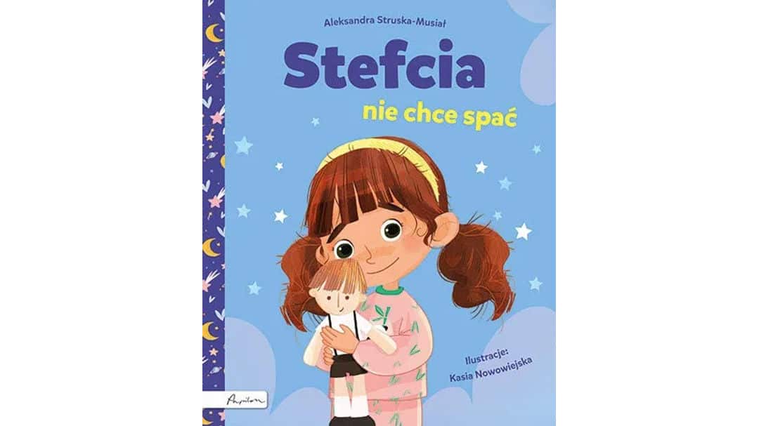 Stefcia nie chce spać