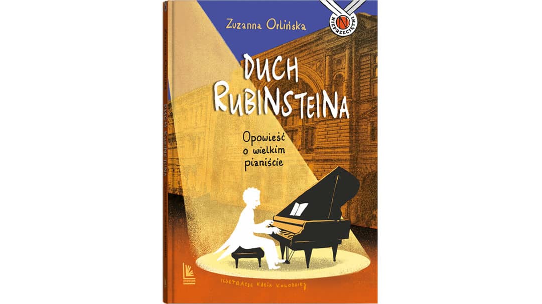 Duch Rubinsteina. Opowieść o wielkim pianiście