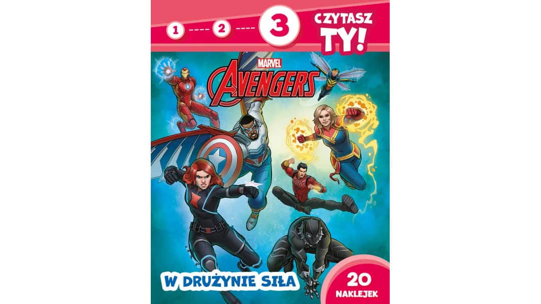 1, 2, 3, czytasz ty! Poziom 3. W drużynie siła. Marvel Avengers