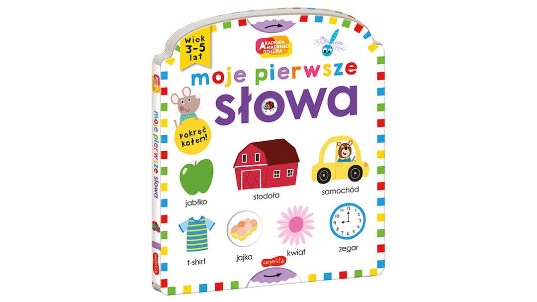 Moje pierwsze słowa. Akademia mądrego dziecka. Moje pierwsze