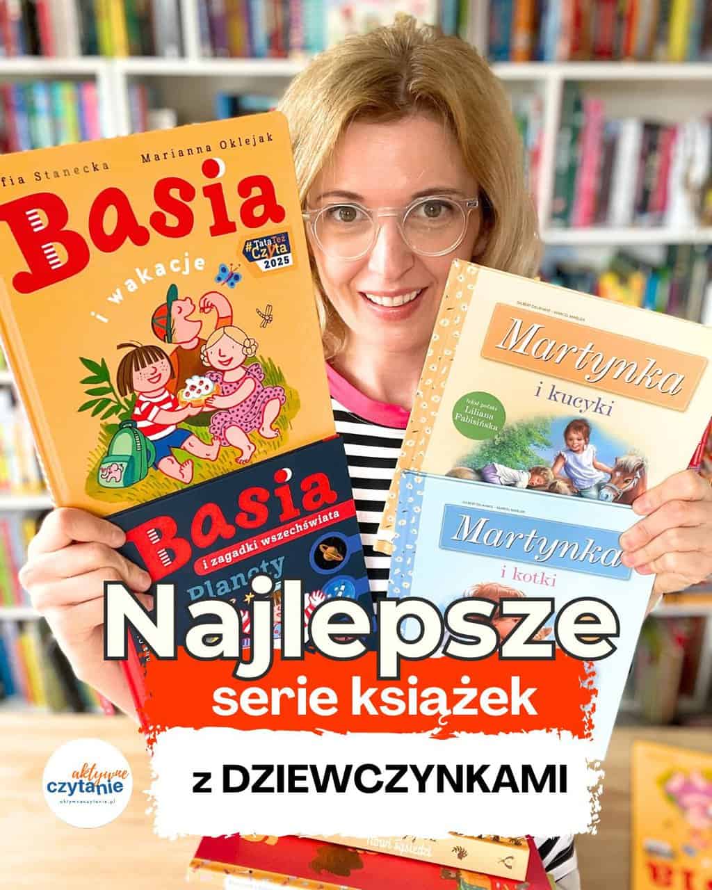 Najlepsze serie książek dla dzieci z bohaterkami dziewczynkami