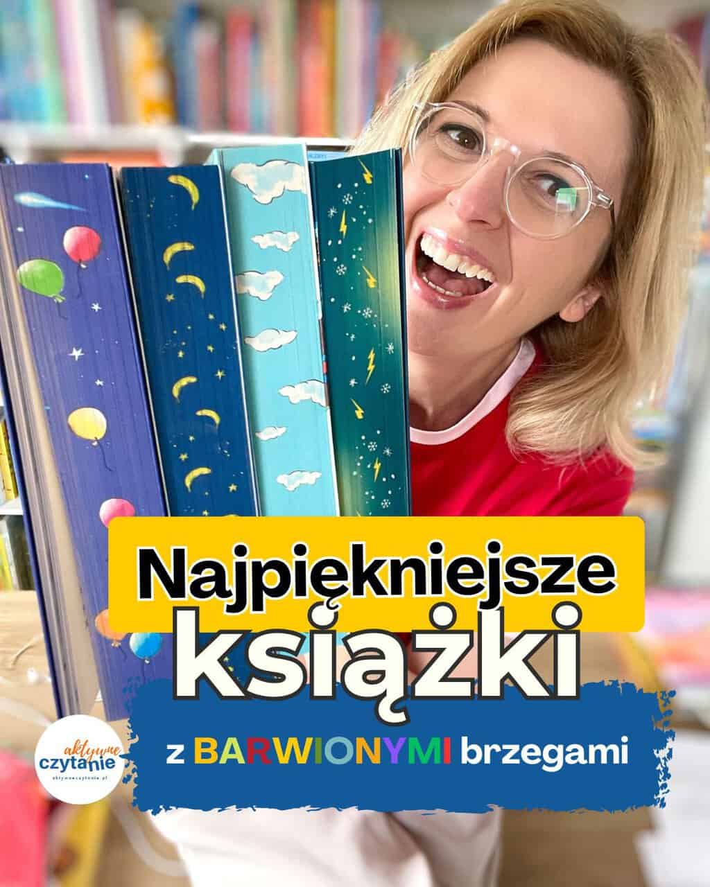 Zobacz najpiękniejsze książki z barwionymi brzegami