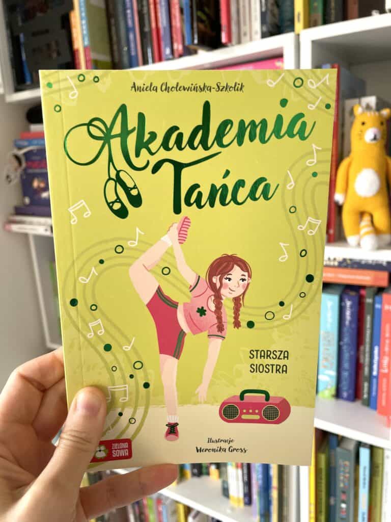 akademia-tanca-starsza-siostra-recenzja-ksiazki-dla-dzieci-zielona-sowa