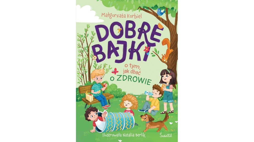 Dobre bajki o tym, jak dbać o zdrowie