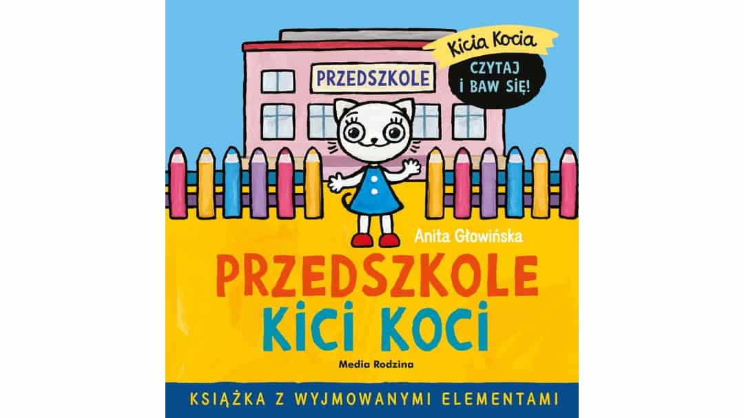 Kicia Kocia. Przedszkole Kici Koci
