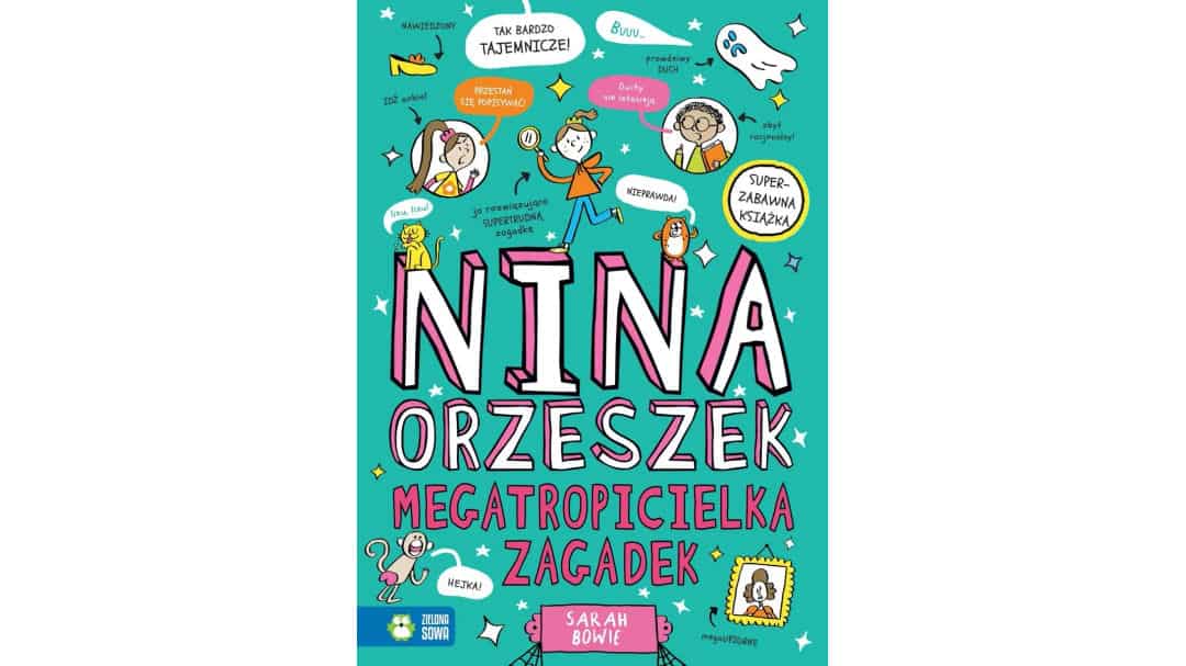 Megatropicielka zagadek. Nina Orzeszek