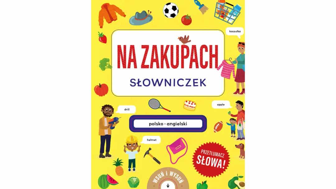 Na zakupach. Słowniczek polsko-angielski. Książka z wysuwankami