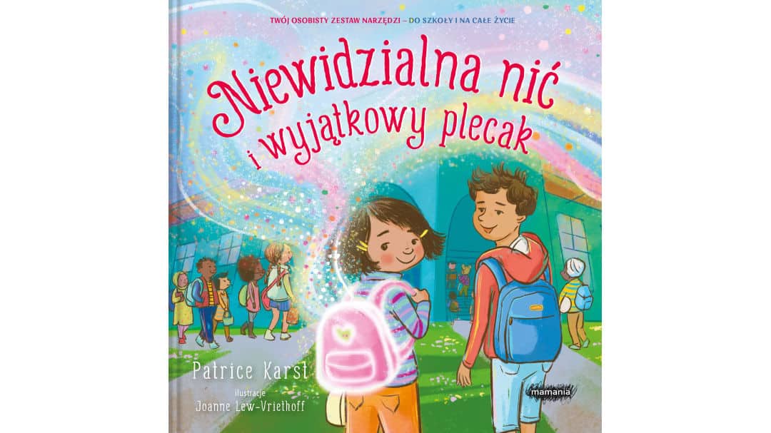 Niewidzialna nić i wyjątkowy plecak