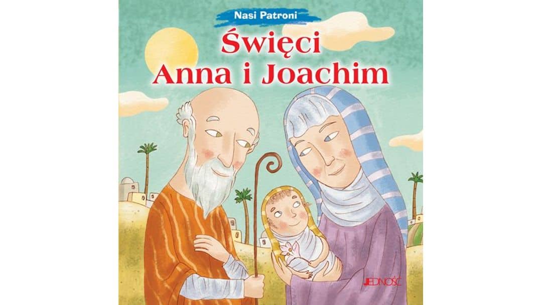 Święci Anna i Joachim (seria: Nasi Patroni)